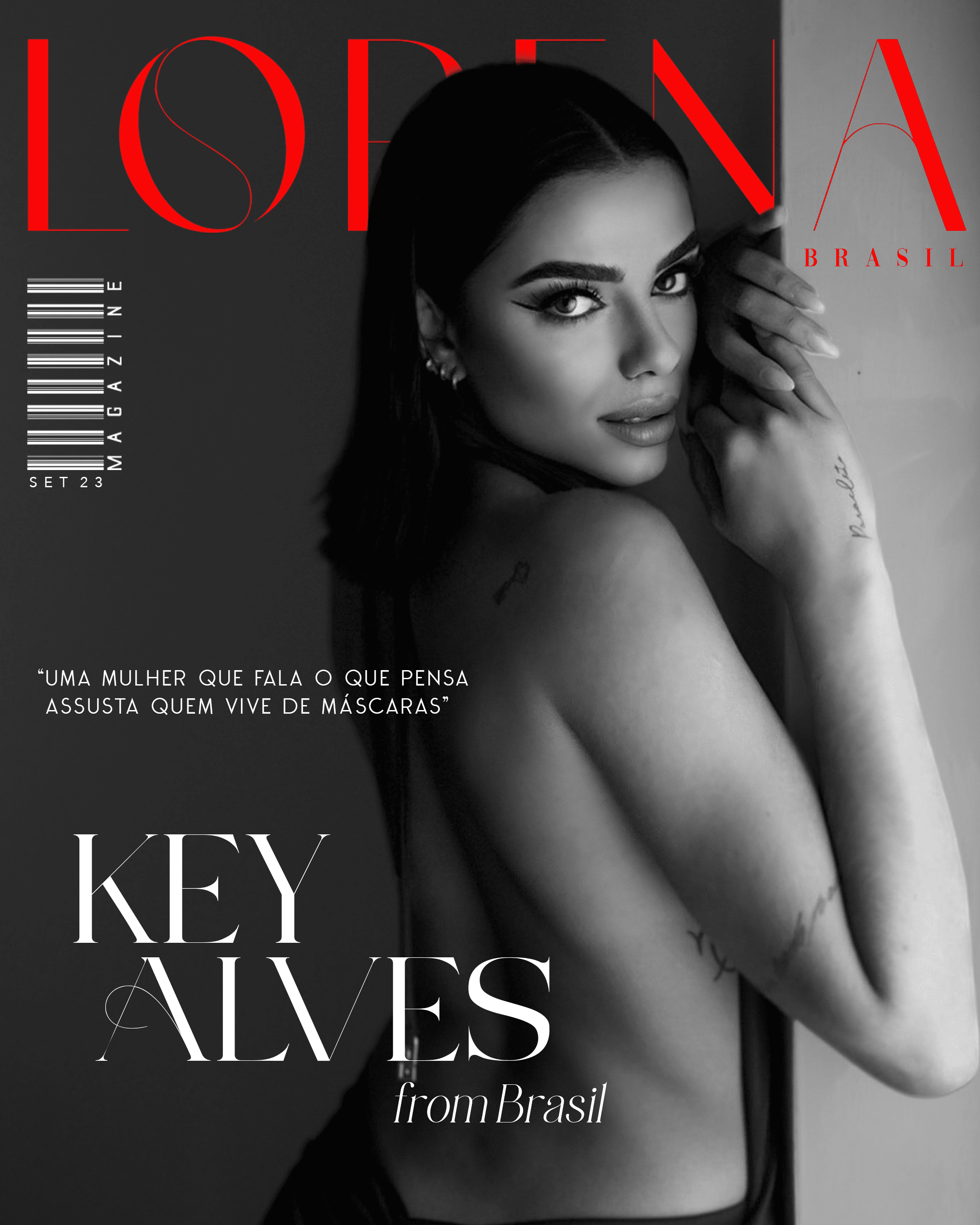 Key Alves: “Uma mulher que fala o que pensa e assusta quem vive de máscaras”