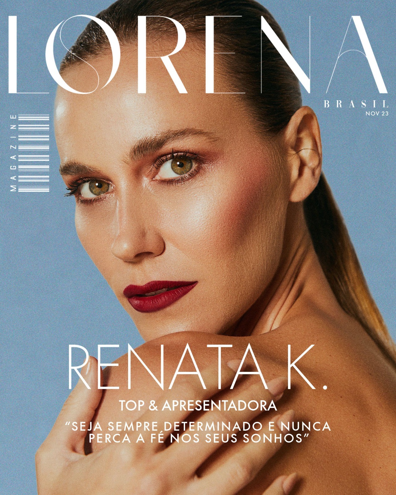 Renata Kuerten: “Seja sempre determinado e nunca perca a fé nos seus sonhos”