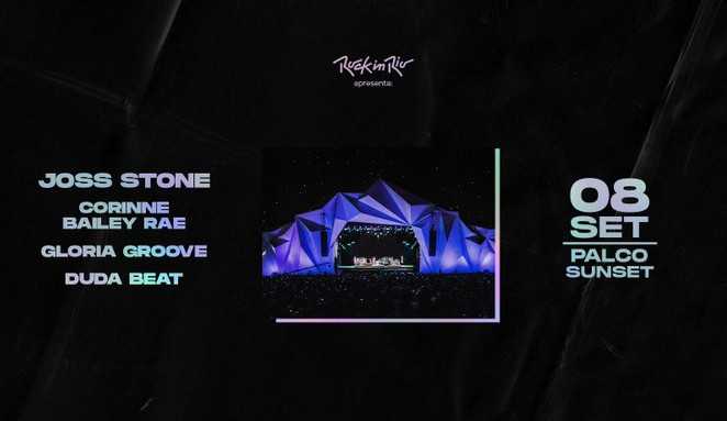Rock in Rio: Glória Groove, Duda Beat, Joss Stone e Corinne Bailey Rae irão se apresentar no Palco Sunset