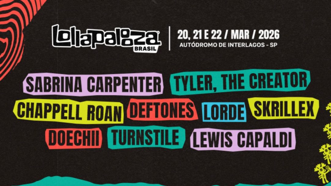 LollaPalooza Brasil 2026 tem line-up divulgada