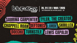 LollaPalooza Brasil 2026 tem line-up divulgada